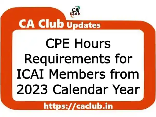 CPE Hours Requirements for ICAI Members from 2023 Calendar Year