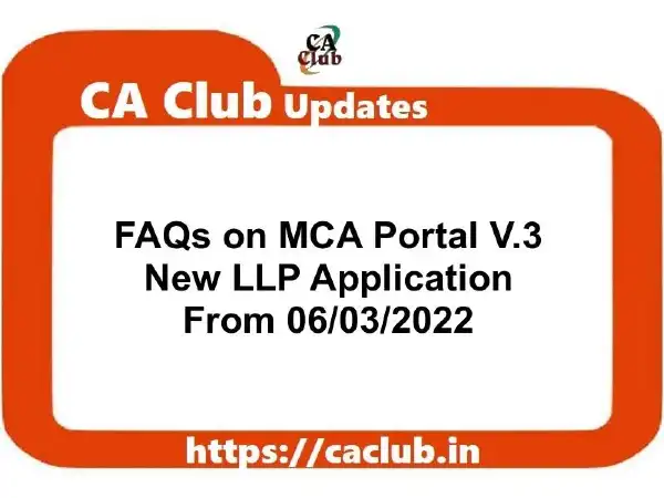 FAQs on MCA Portal V.3 (New LLP Application)