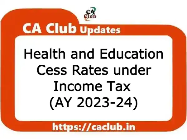 Health and Education Cess Rates under Income Tax (AY 2023-24)