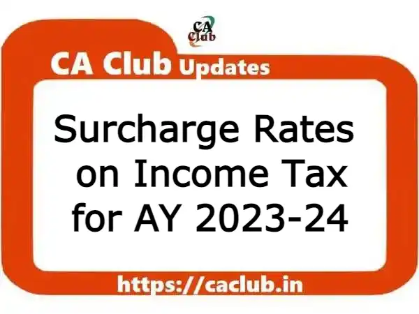 Surcharge Rates on Income Tax for AY 2023-24