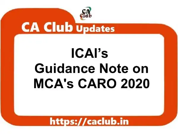 ICAI’s Guidance Note on CARO 2020 of MCA