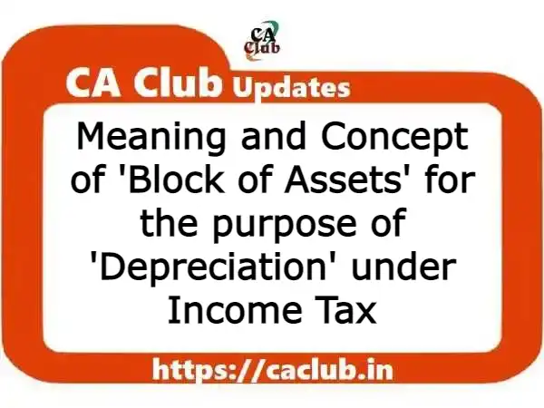 Section 2(11) Income Tax: Block of Assets - Meaning & Concept