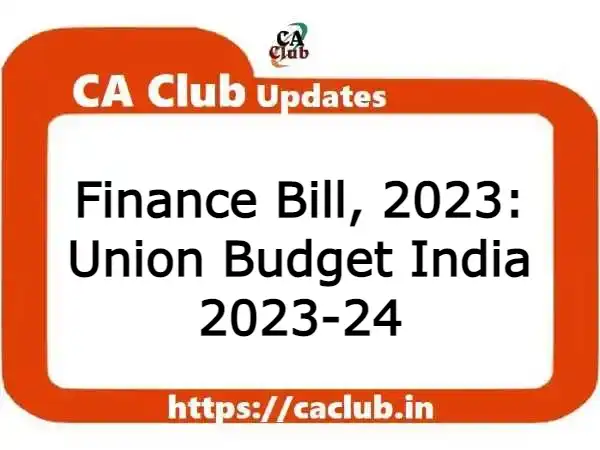 Finance Bill, 2023: Union Budget India 2023-24