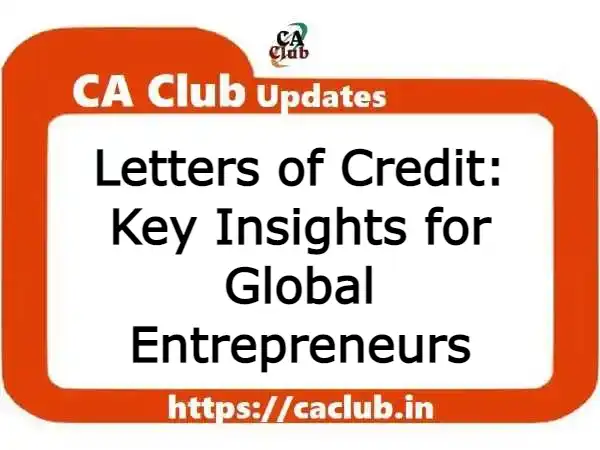 Letter of Credit: Key Insights for Global Entrepreneurs