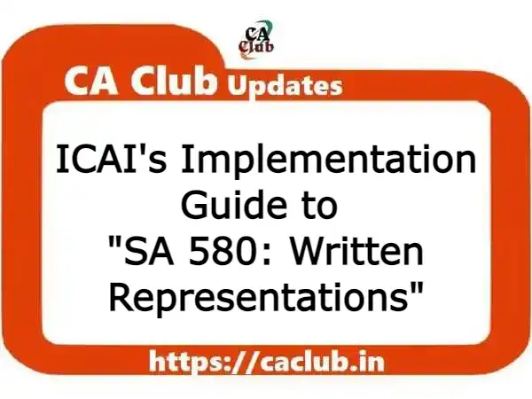 ICAI Implementation Guide to SA 580 on Written Representations