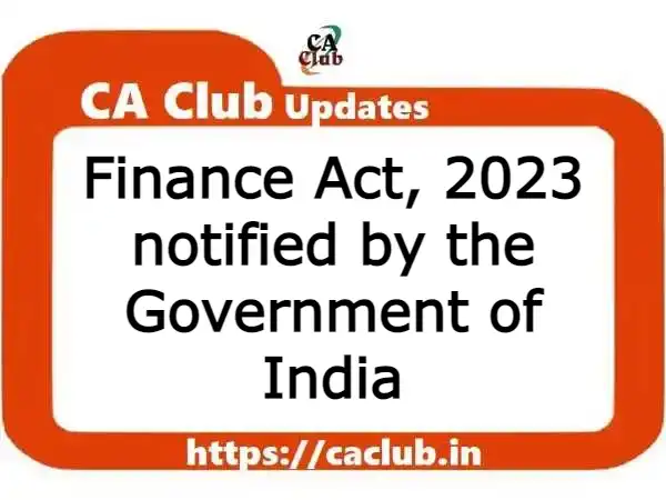 Finance Act, 2023 notified by the Government of India