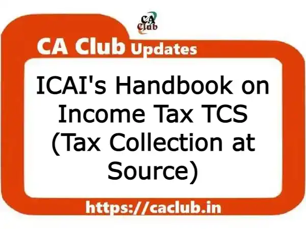 ICAI's Handbook on Income Tax TCS (Tax Collection at Source)